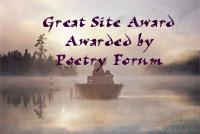 Great Site Award, from the Poetry Forum & Poetry From the Heart